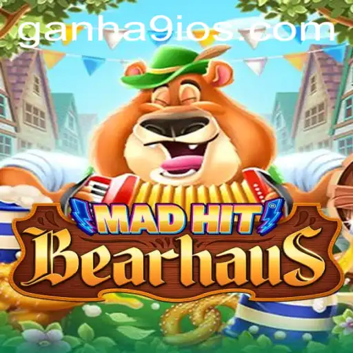 MadHitBearhaus: A Thrilling Gaming Experience with Ganha 9
